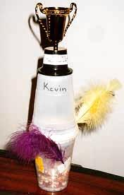 Kevin's trophy.