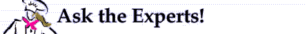 Ask the Experts!